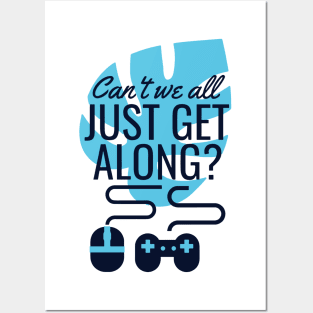 can't we all just get along gift for you Posters and Art